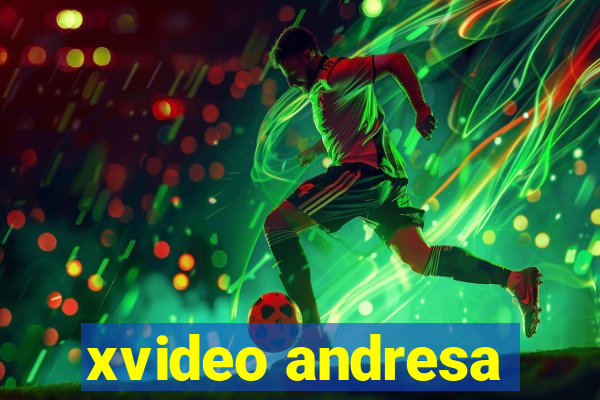 xvideo andresa